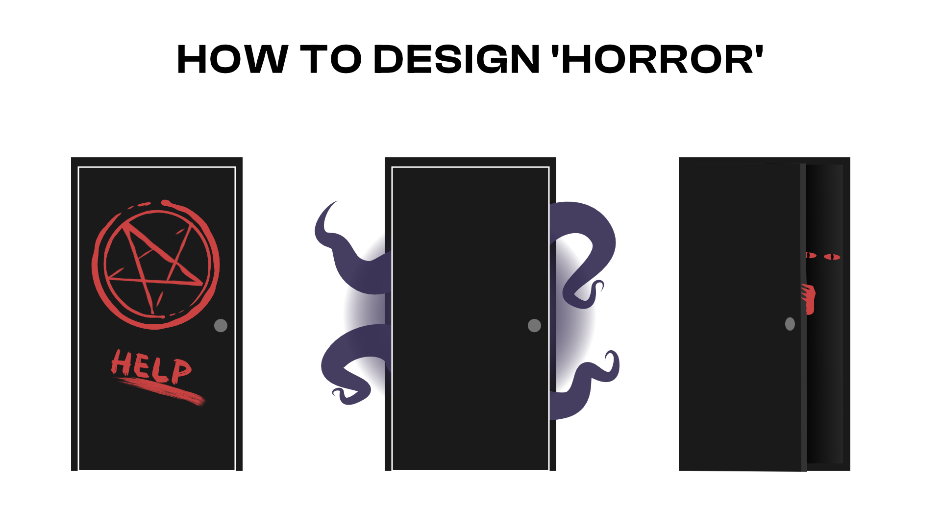 HOW TO APPROACH DESIGNING HORROR IN VIDEO GAMES